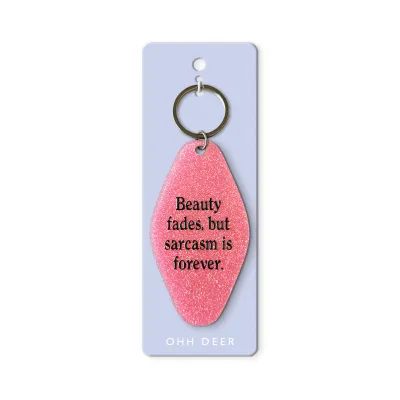 Ohh Deer Sarcasm is Forever Keyring