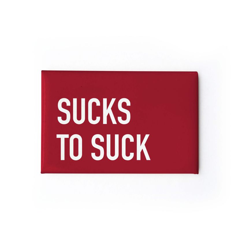 Classy Cards Magnet Sucks to Suck
