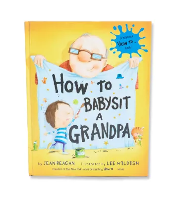 How to Babysit a Grandpa Book How to Babysit a Grandpa Book