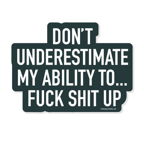 Classy Cards Sticker Fuck Shit Up