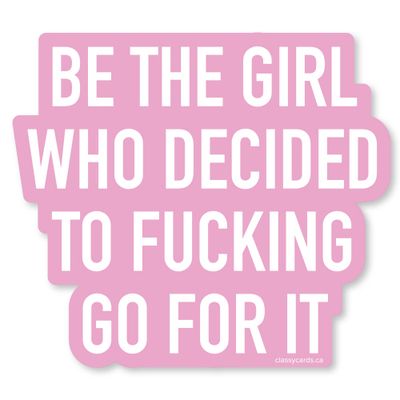 Classy Cards Sticker Go For It