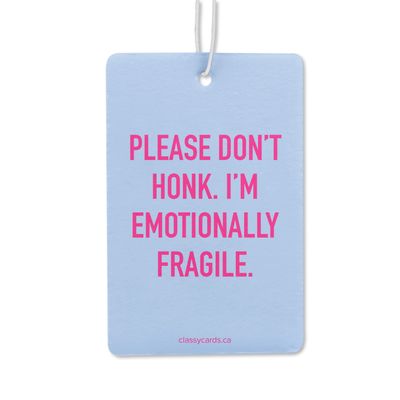 Classy Cards Air Freshener Emotionally Fragile
