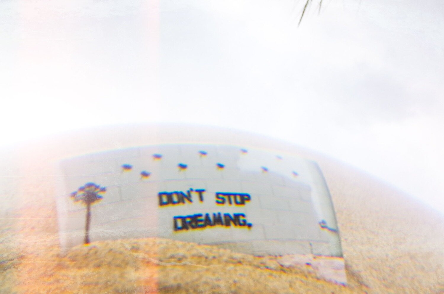 Don’t stop dreaming Don’t stop dreaming