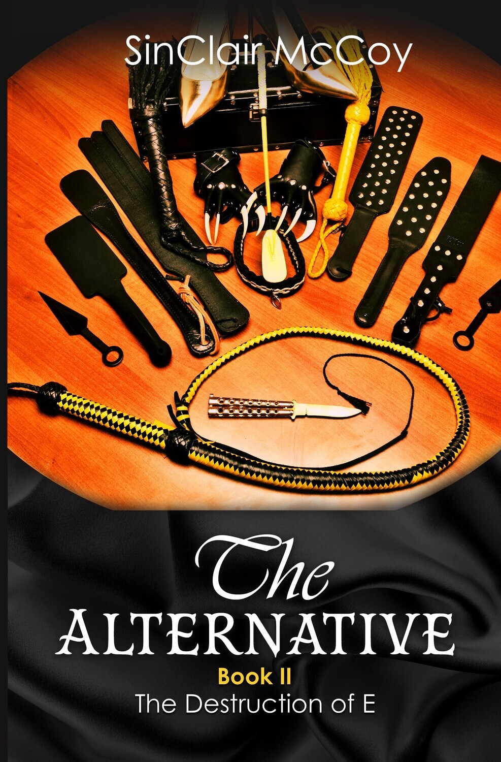 The Alternative Book II: The Destruction of E