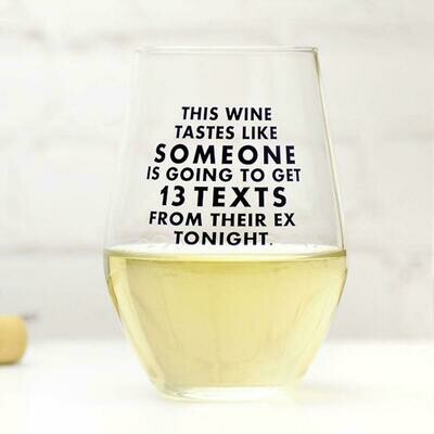 13 Texts to my Ex Wine Glass