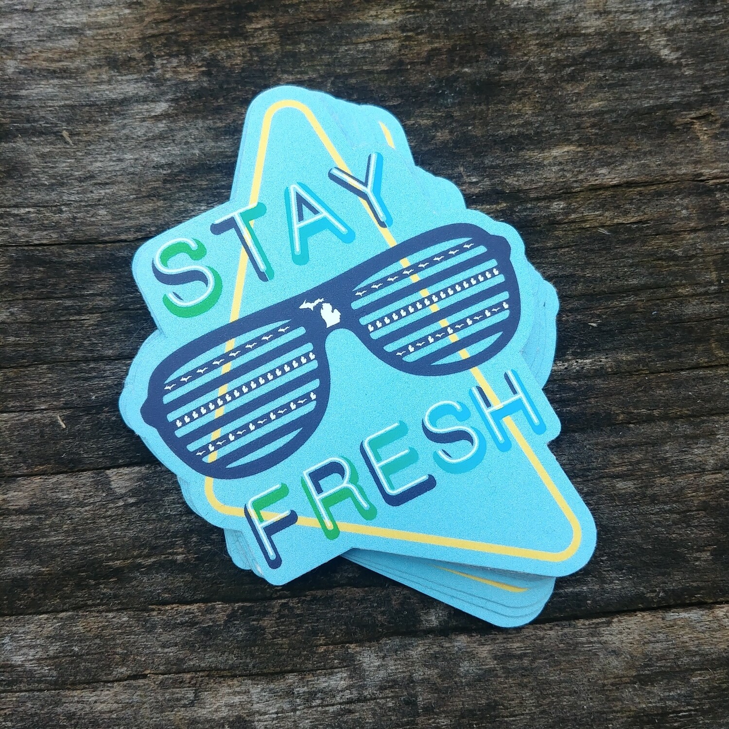 Stay Fresh MI Sticker 