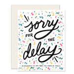 sorry delay card