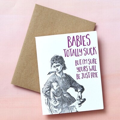Babies Suck Card