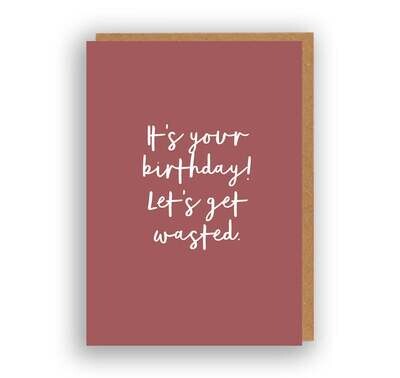 Bday get wasted card