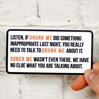Drunk Me Sticker
