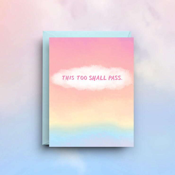 This Too Shall Pass Card