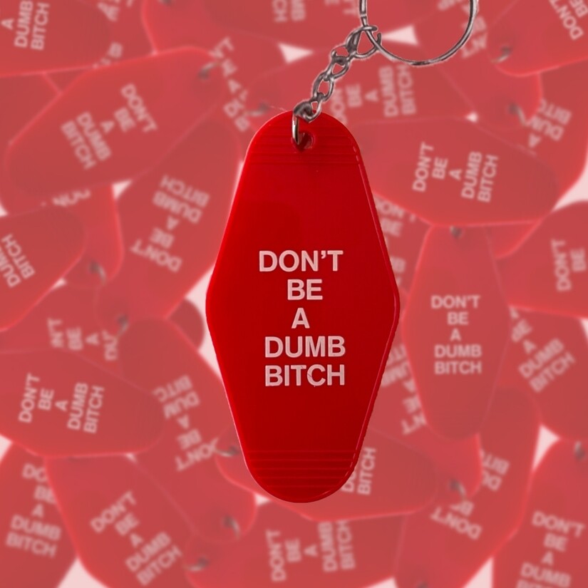 Don’t Be Done Keychain