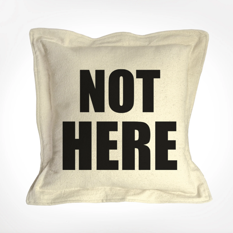 Twisted Pillow - Not Here