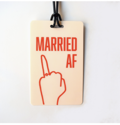 Married AF Tag