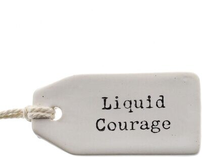 Liquid Courage Tag