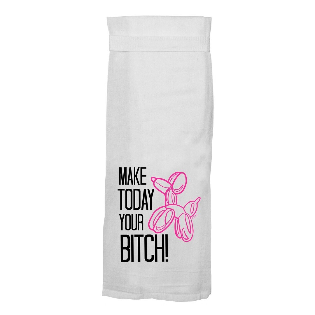 Make Today Your Bitch-Hand Towel