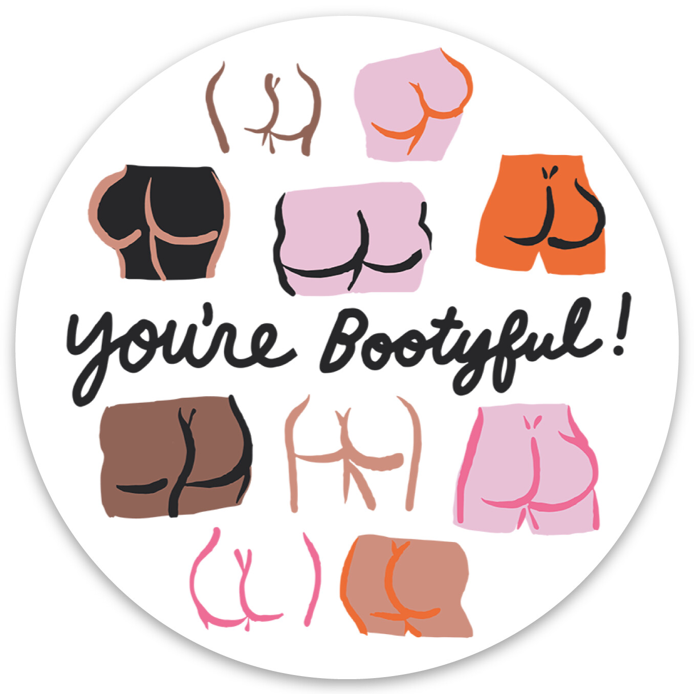 You're Bootyful Sticker