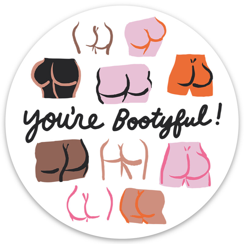 You&#39;re Bootyful Sticker