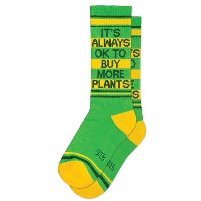 It's Always of to Buy More Plants Socks