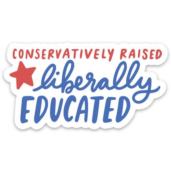 Liberally Educated Sticker