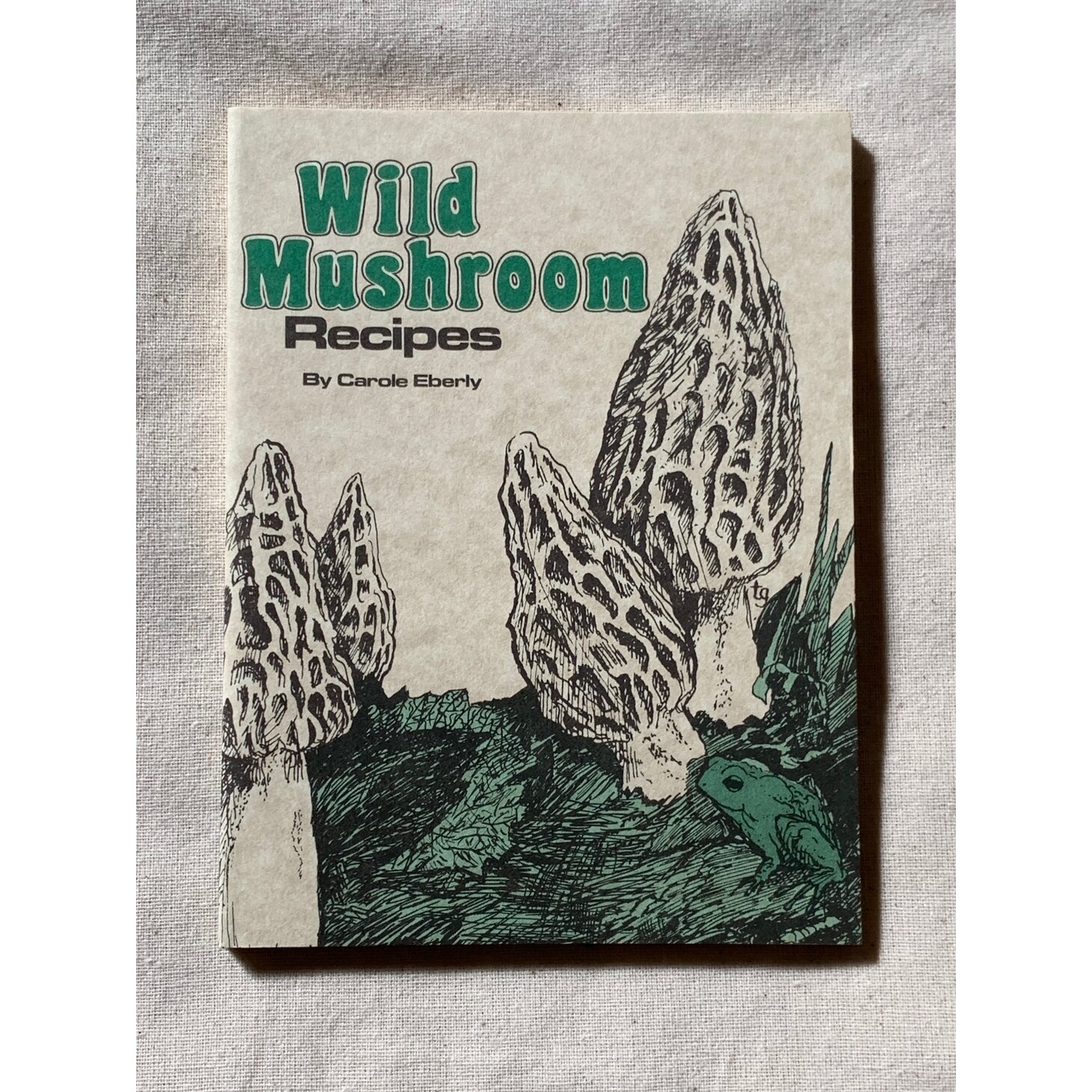 Wild Mushroom Recipe Book