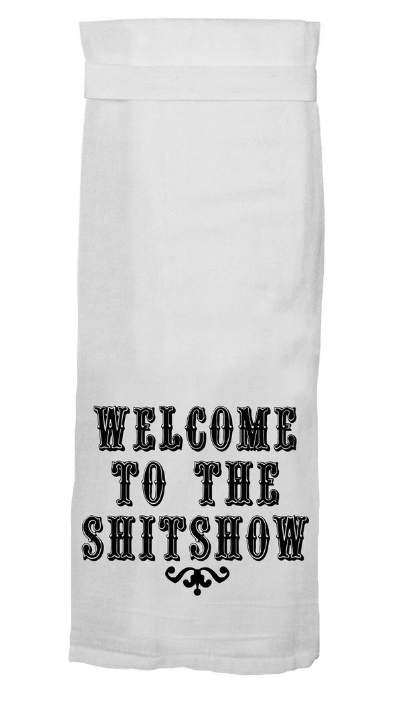 Welcome to the Shitshow - Towel