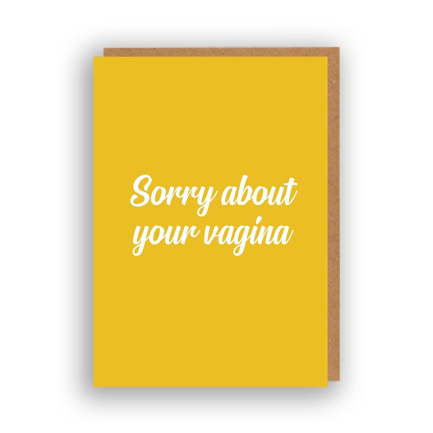 Sorry Vagina Card