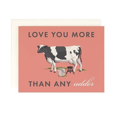 Love More Than Any Udder Card