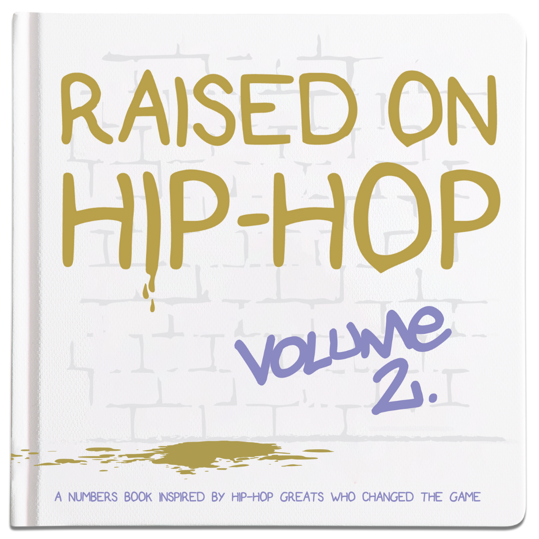 Raised on Hip-Hop Book Vol 2