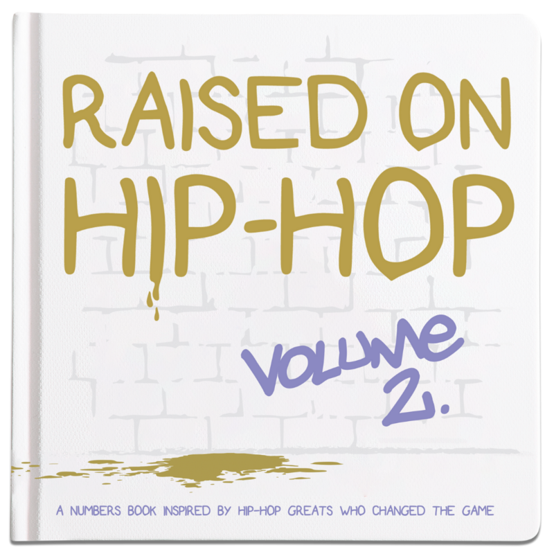 Raised on Hip-Hop Book Vol 2