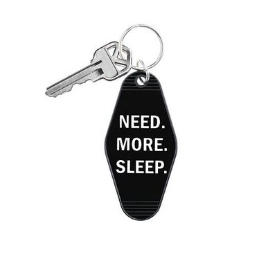Need More Sleep Keychain