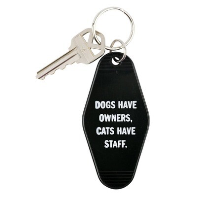 Dogs Have Owners Keychain