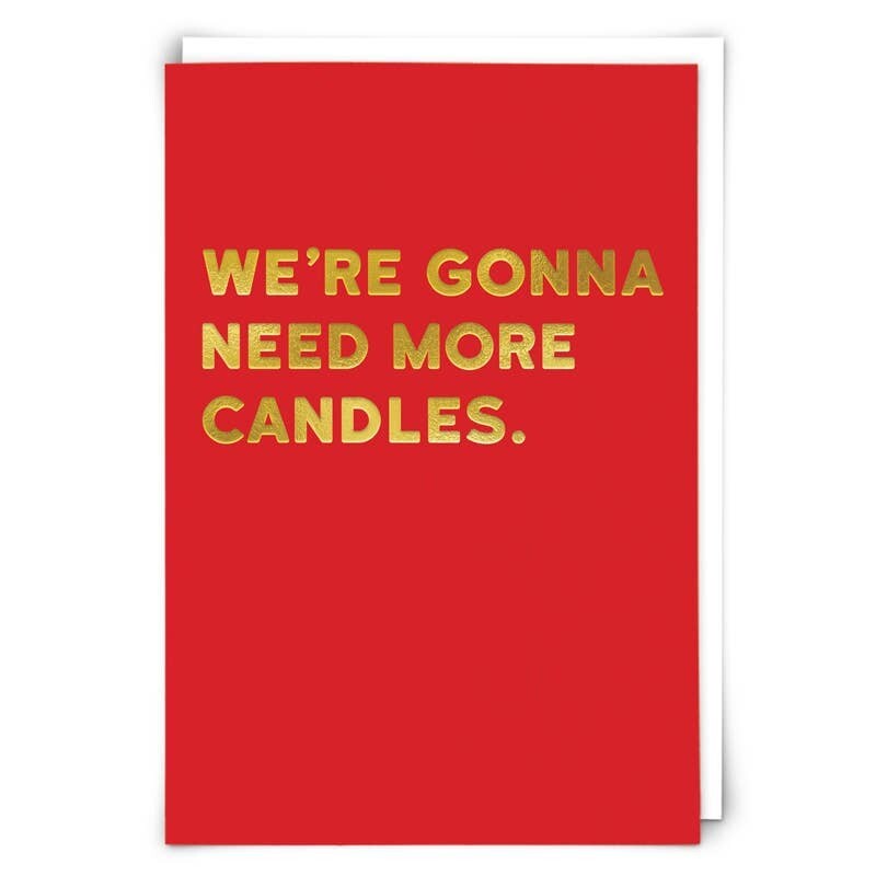 Need More Candles Card