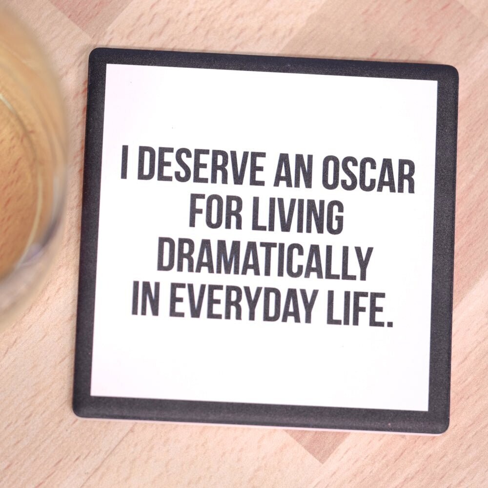 Deserve an Oscar Coaster