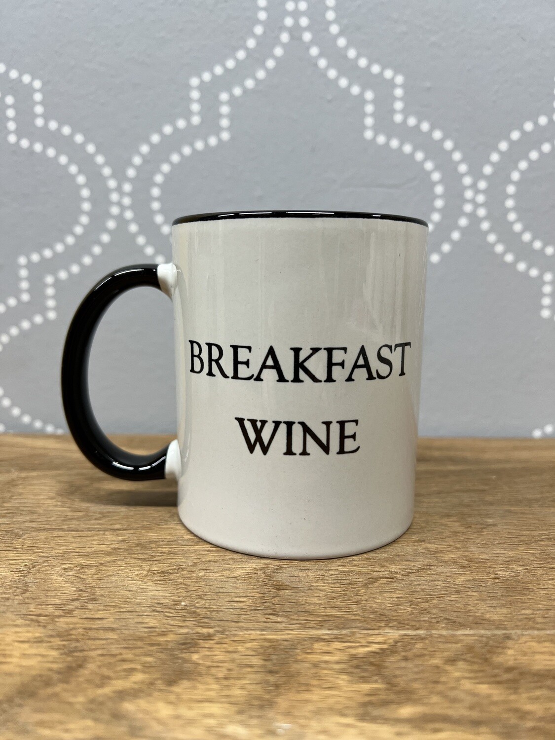 Breakfast Wine - Mug
