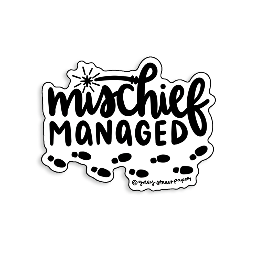 Mischief Managed Sticker