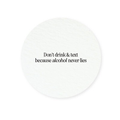 Alcohol Never Lies Coasters