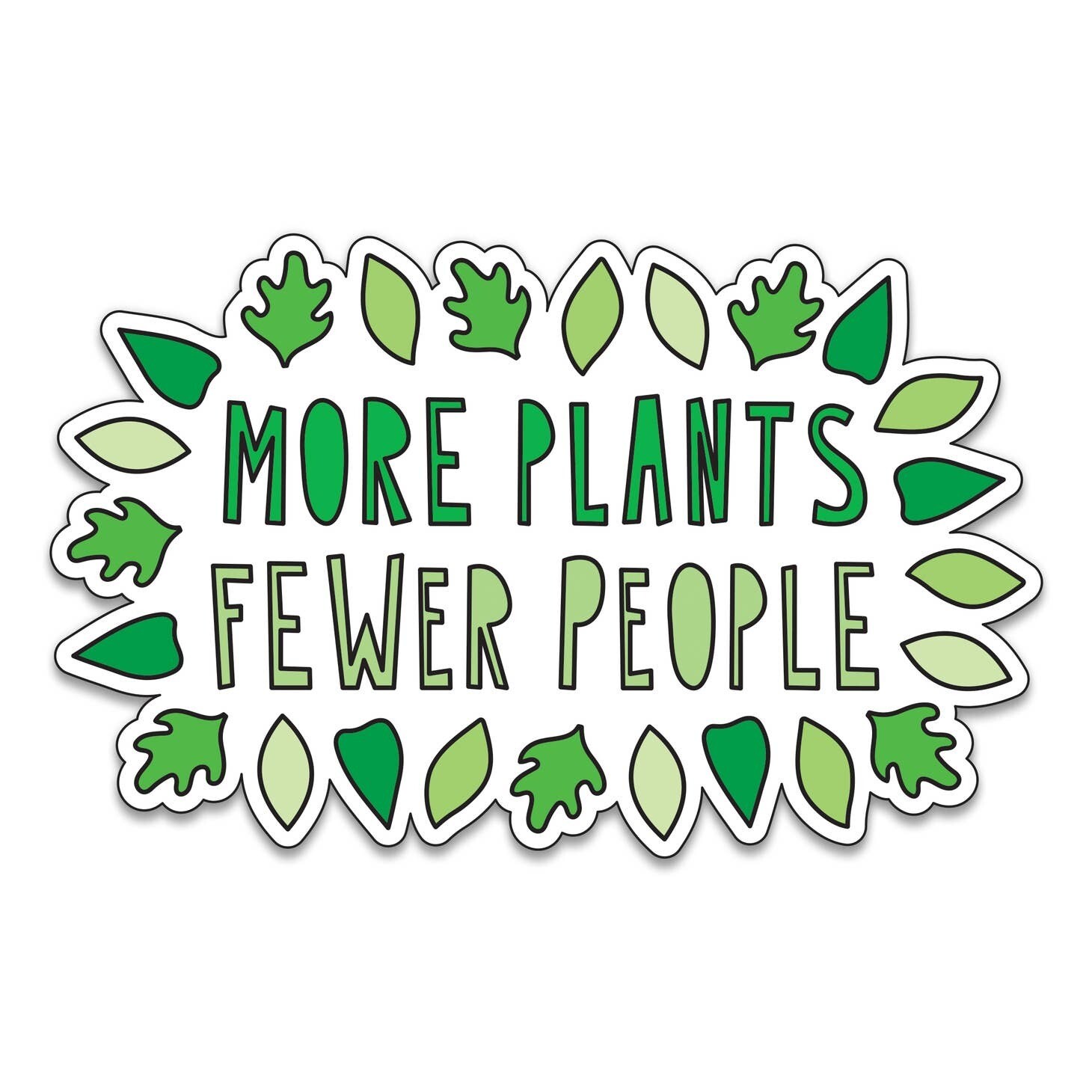 More Plants Fewer People Sticker