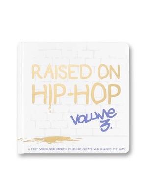 Raised on Hip Hop Book Vol 3