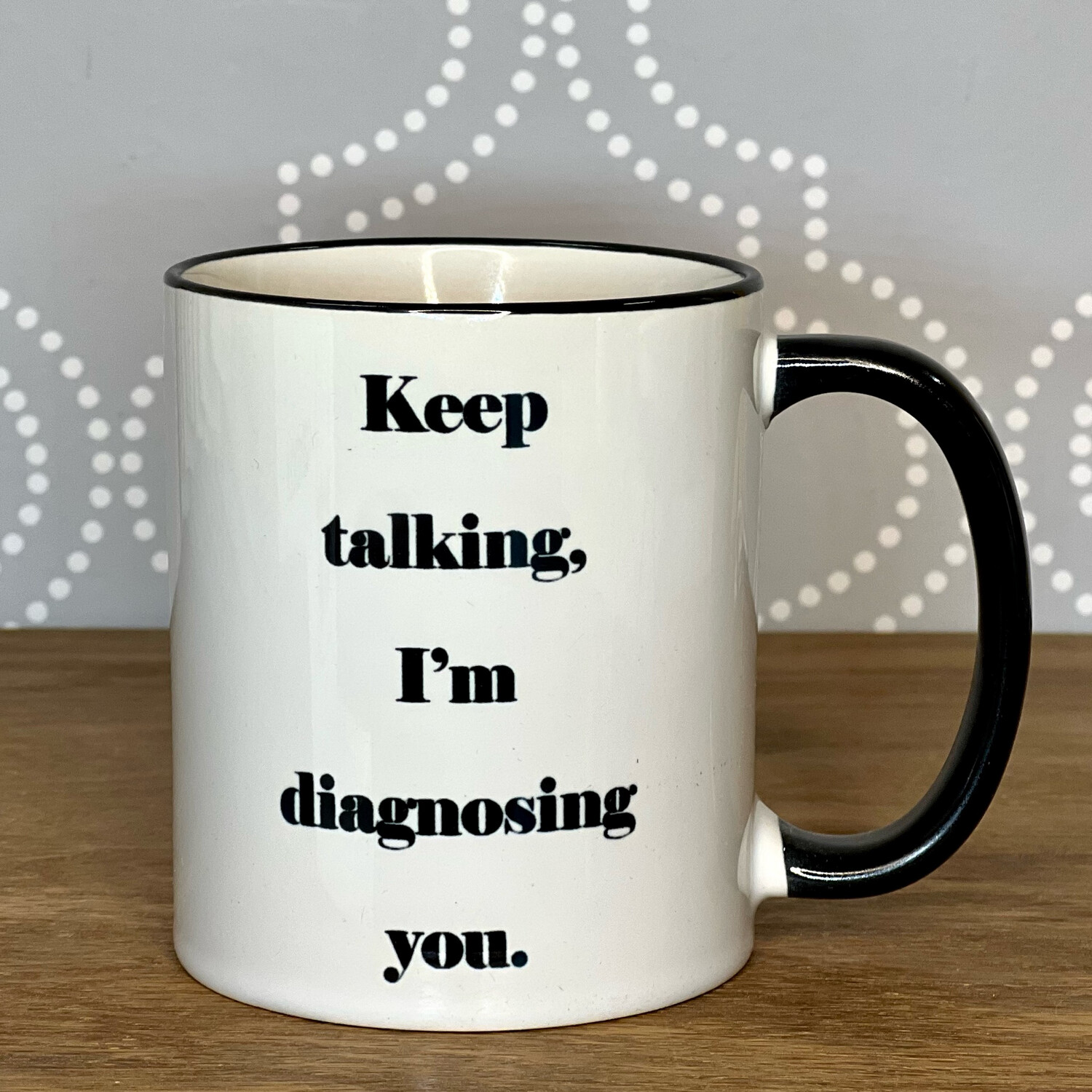 Keep Talking-Mug
