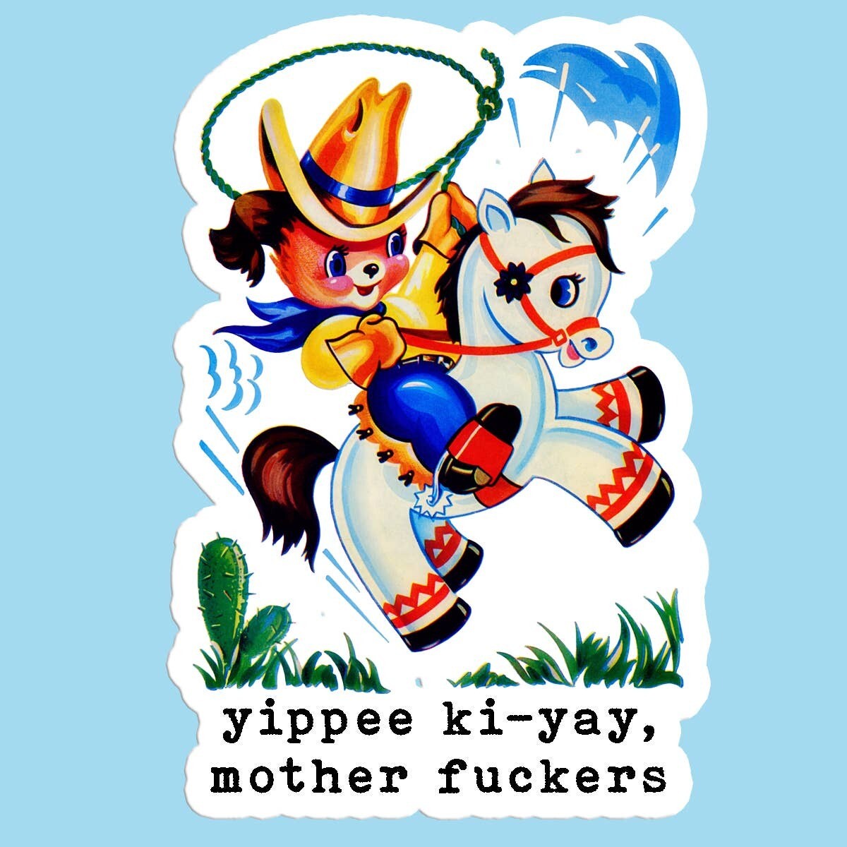 Yippee Ki-Yay Sticker