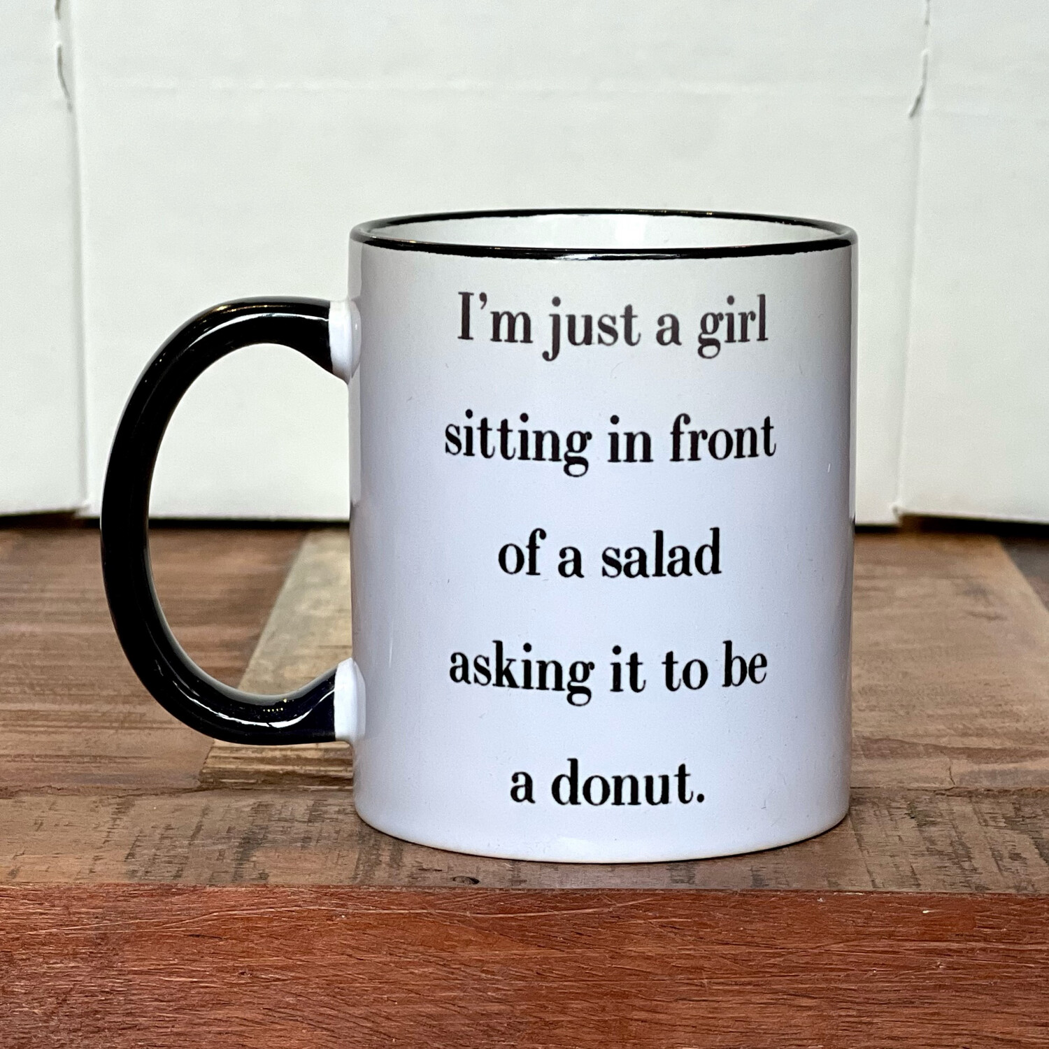 I'm Just a Girl Mug