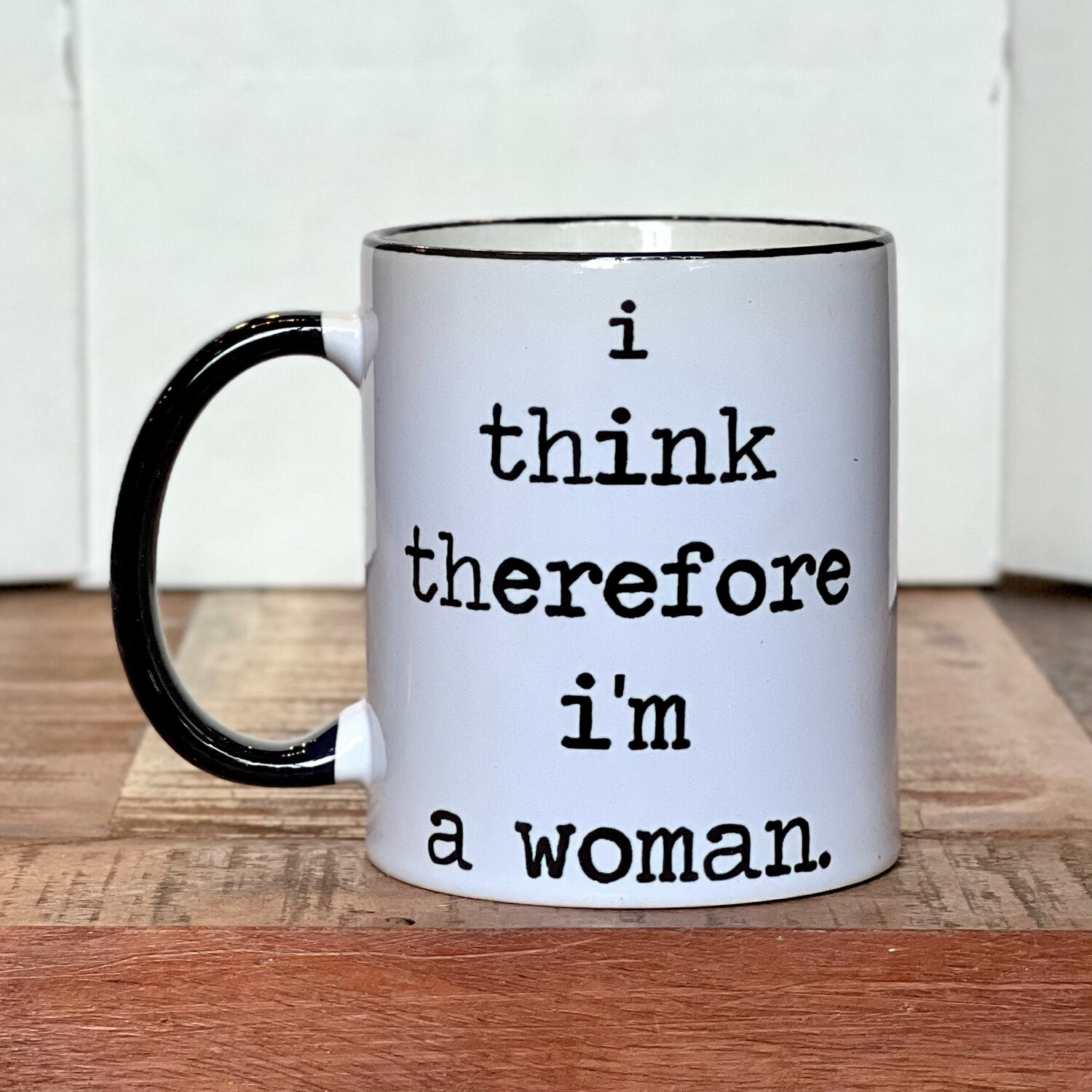 I Think Therefore Mug