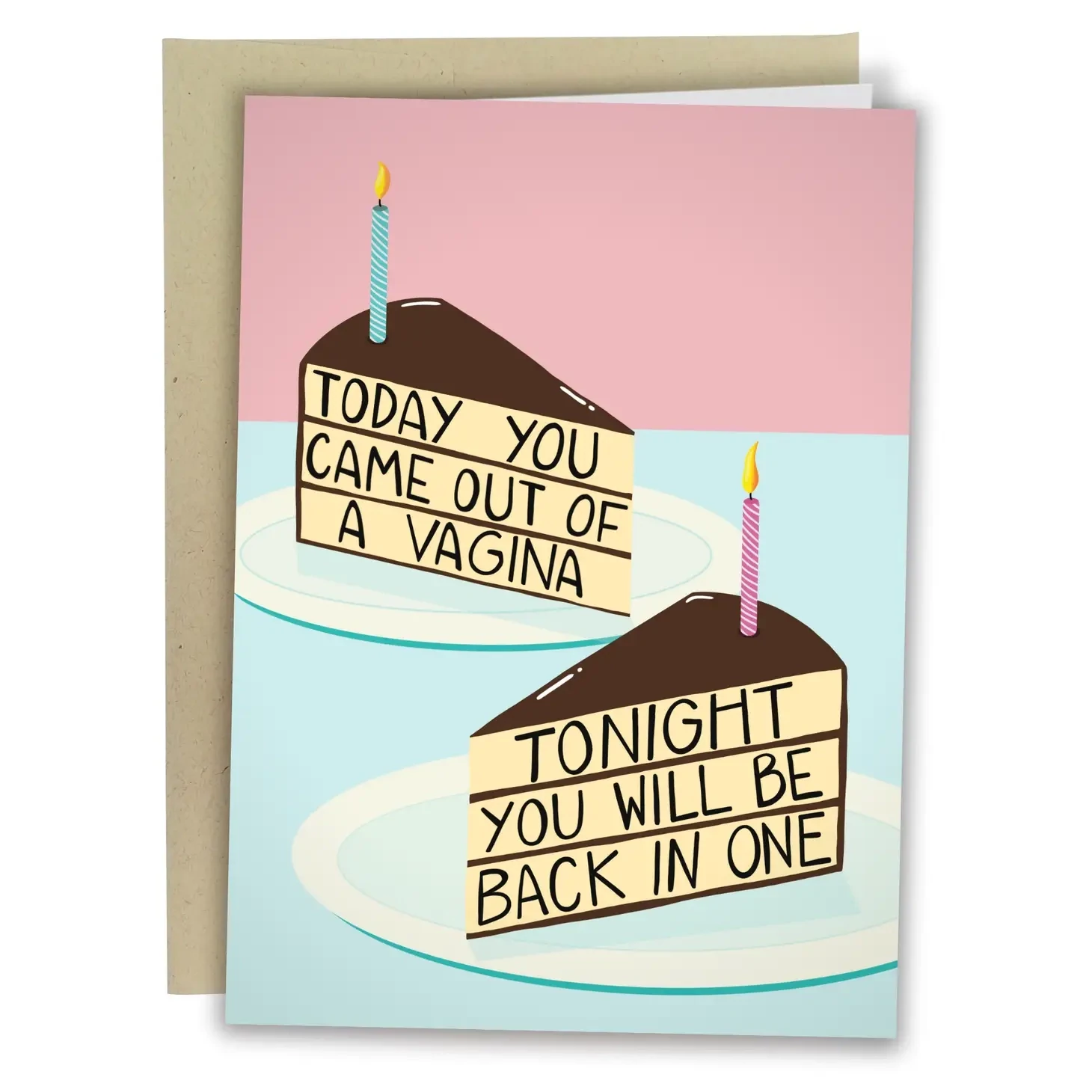 Today You Came Cake Card