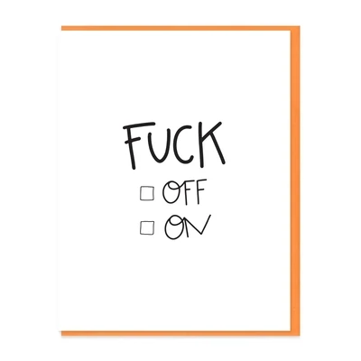 Fu*ck Off/On Card