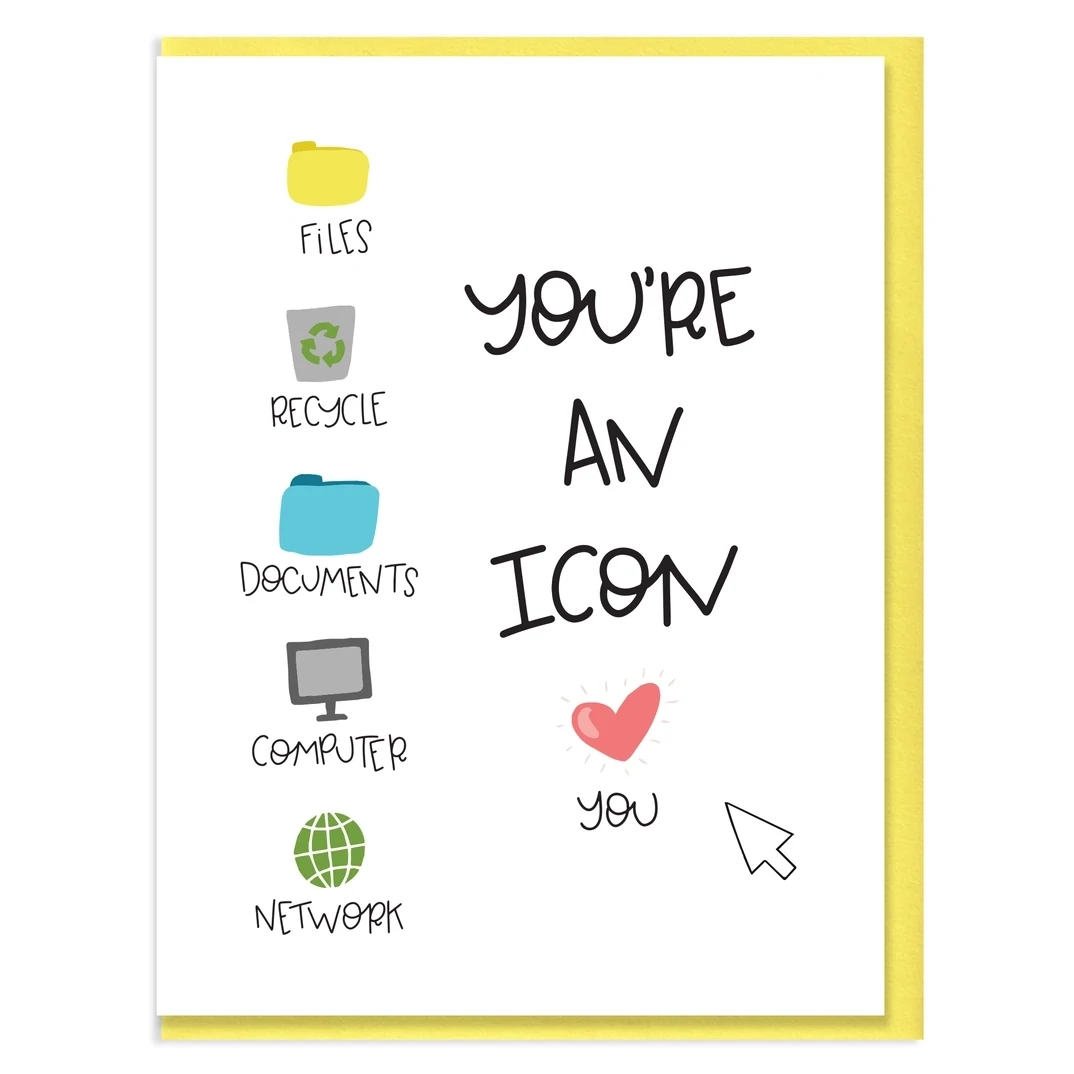 You're An Icon Card