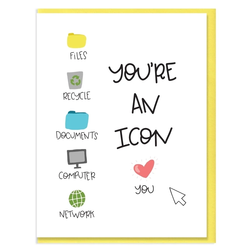 You&#39;re An Icon Card