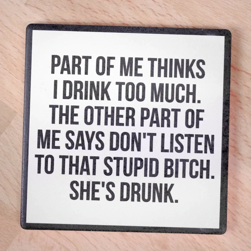 She&#39;s Drunk Coaster