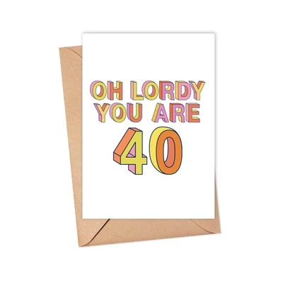 Lordy You're 40 Card