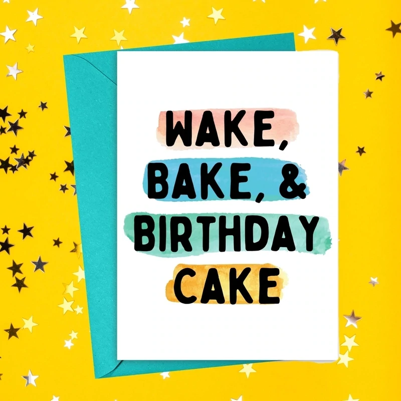 Wake &amp;  Bake Birthday Card